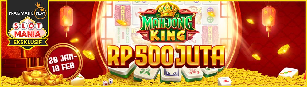 Mahjong King Rp 500 Juta Rewards